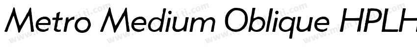 Metro Medium Oblique HPLHS字体转换